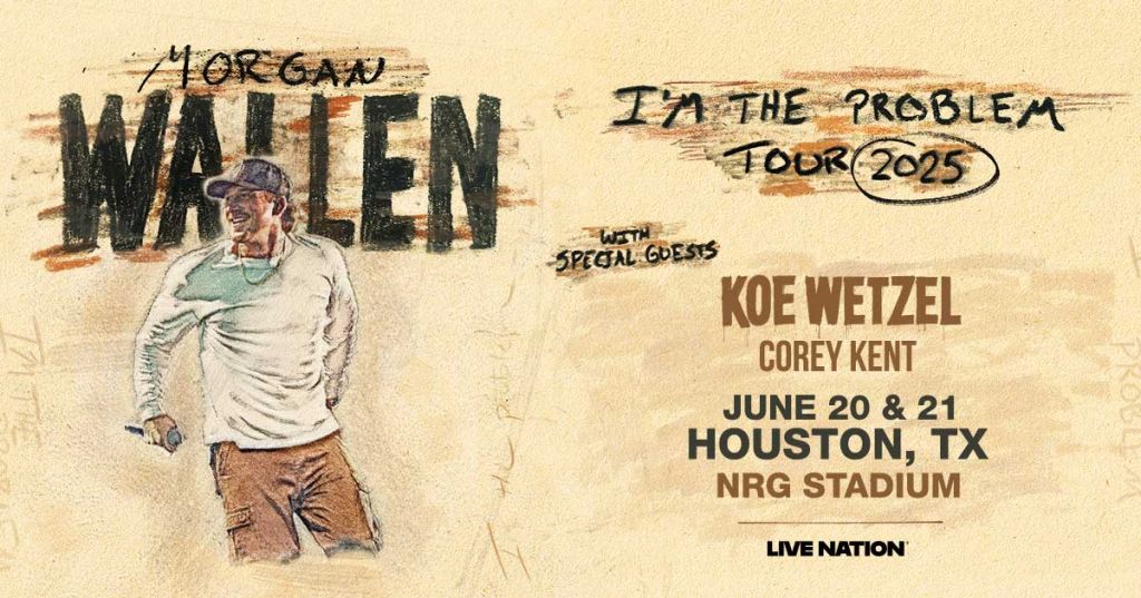 Morgan Wallen 'I'm the Problem Tour," NRG Stadium, June 20-21