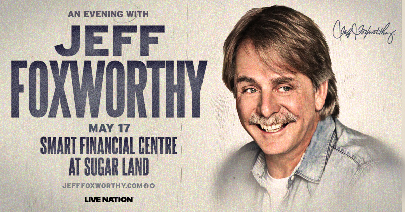 Enter to Win Tickets to See Jeff Foxworthy at Smart Financial Centre!