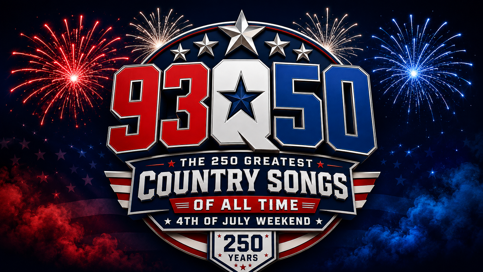 Fireworks display over a patriotic logo for "93.50 The 250 Greatest Country Songs of All Time" celebrating 4th of July weekend.