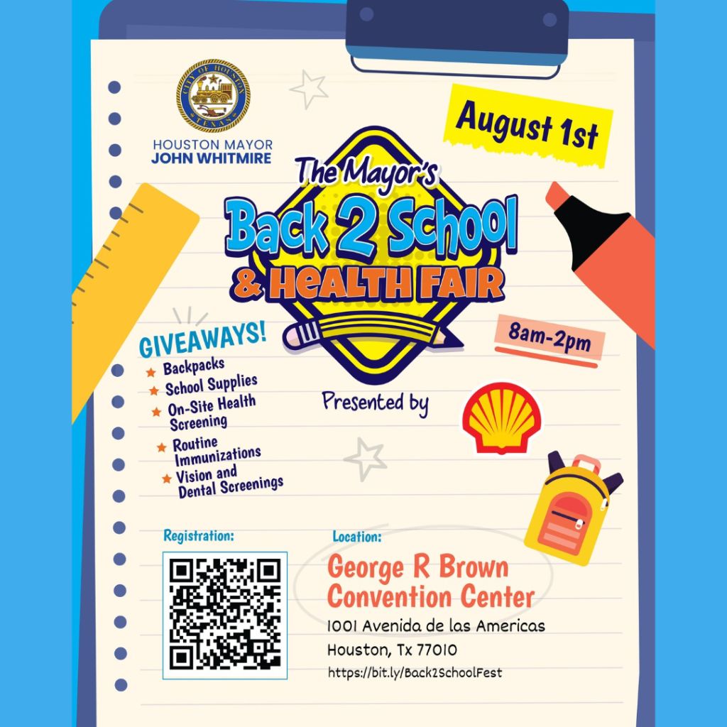 Poster advertising the Mayor's Back 2 School & Health Fair on August 1st, 8am-2pm at the George R. Brown Convention Center in Houston, TX. Includes details on giveaways and health services offered.