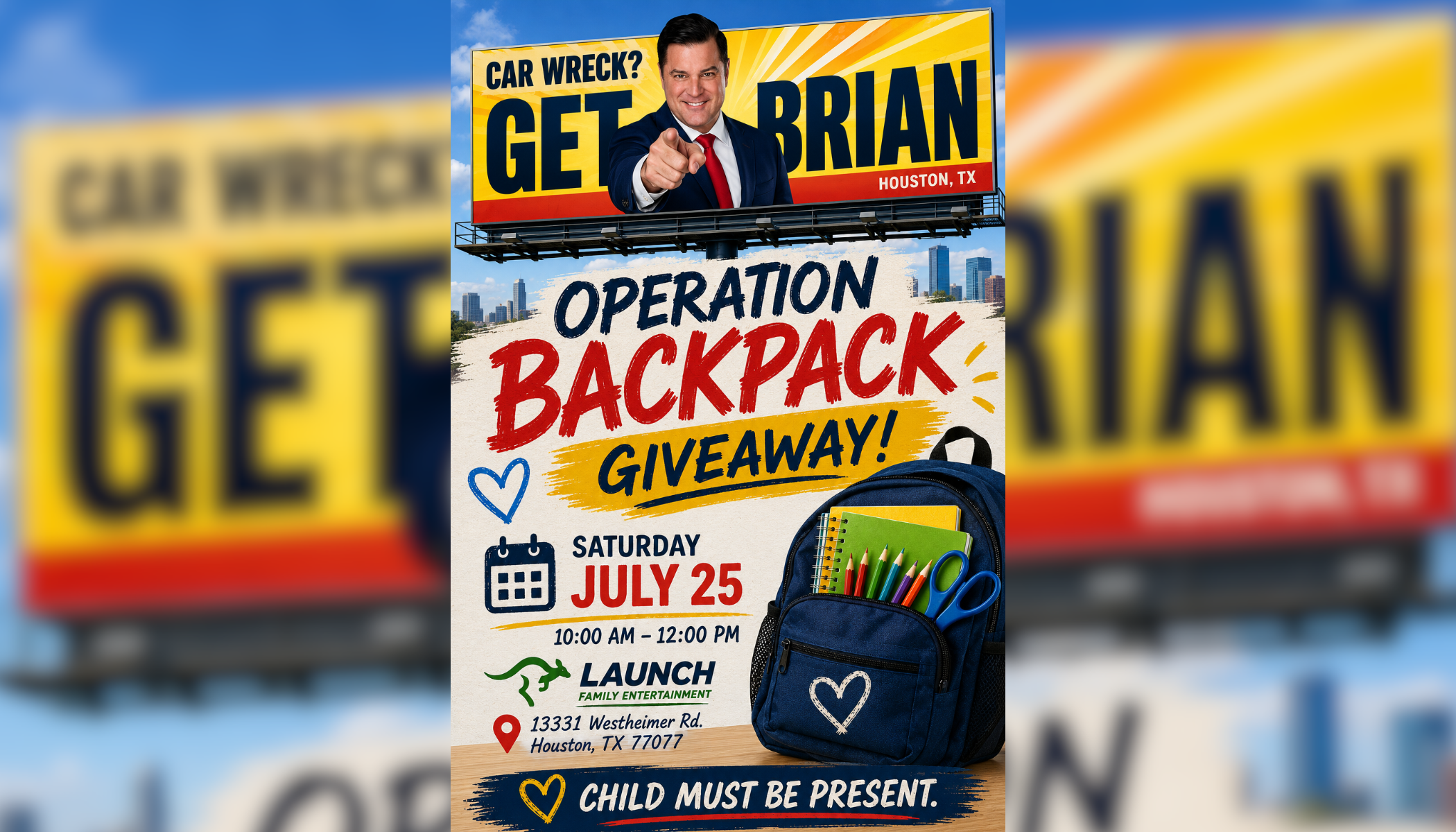 Outdoor billboard advertisement for "Get Brian" car wreck attorney, featuring a man in a suit pointing, with text promoting a "Operation Backpack Giveaway" event on July 25.